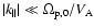$\vert k_{\parallel}\vert\ll\Omega _{{\rm p},0}/V_{\rm A}$
