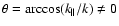 $\theta = \arccos (k_{\parallel}/k)\ne 0$