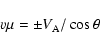 \begin{displaymath}%
v\mu =\pm V_{\rm A}/\cos \theta
\end{displaymath}