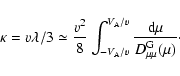 \begin{displaymath}%
\kappa =v\lambda /3\simeq
{v^2\over 8}\int_{-V_{\rm A}/v}^{V_{\rm A}/v}{{\rm d}\mu \over D^{\rm G}_{\mu \mu }(\mu)}\cdot
\end{displaymath}