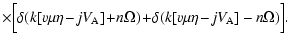 $\displaystyle \times \Bigl[\delta (k[v\mu \eta \!-\! jV_{\rm A}]\!+\!n\Omega )\!+\!
\delta (k[v\mu \eta \!-\! jV_{\rm A}]-n\Omega)\Bigr].$