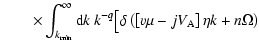 $\displaystyle \qquad \times \int_{k_{\rm min}}^{\infty } {\rm d}k~ k^{-q}
\bigl[\delta \left( \left[ v \mu - jV_{\rm A} \right] \eta k + n \Omega \right)$
