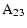 $\displaystyle {\rm A}_{23}$