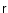 $\textbf{\sf r}$
