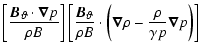 $\displaystyle \left[ \frac{{{\vec{B}}}_{\vartheta}\cdot{\vec{\nabla}}p}{\rho B}...
...eft( {\vec{\nabla}}\rho - \frac{\rho}{\gamma p} {\vec{\nabla}}p \right) \right]$
