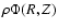 $\rho \Phi(R,Z)$