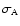 $\sigma_{\rm A}$