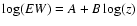$\log(EW) = A + B\log(z)$