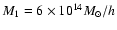 $M_1=6\times 10^{14} M_\odot/h$