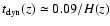 $t_{\rm dyn}(z) \simeq 0.09 / H(z)$