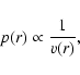 \begin{displaymath}p(r) \propto \frac{1}{v(r)},
\end{displaymath}