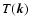 $T(\vec{k})$