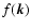 $f(\vec{k})$