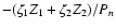 $ -(\zeta_1 Z_1 + \zeta_2
Z_2)/P_n$
