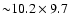 ${\sim} 10.2 \times
9.7$