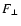 $F_{\perp}$