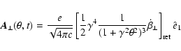 \begin{displaymath}%
\vec{A}_{\perp}(\theta,t)=\frac{e}{\sqrt{4\pi c}}\left[ \fr...
...a^{2})^{3}}
\dot{\beta}_{\perp}\right]_{{\rm ret}} \hat{e}_{1}
\end{displaymath}