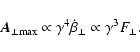 \begin{displaymath}%
\vec{A}_{\perp {\rm max}} \propto \gamma^{4} \dot{\beta}_{\perp} \propto \gamma^{3} F_{\perp}.
\end{displaymath}