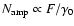 $N_{{\rm amp}}\propto F/\gamma_{0}$