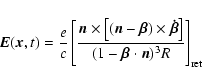 \begin{displaymath}%
\vec{E}(\vec{x},t)=\frac{e}{c}\left[ \frac{\vec{n}\times\le...
...\right] }{(1-\vec{\beta}\cdot\vec{n})^{3}R}\right]_{{\rm ret}}
\end{displaymath}