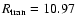 $R_{\rm tran}=10.97$