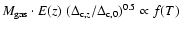 $M_{\rm gas} \cdot E(z) \; (\Delta_{{\rm c},z}/\Delta_{{\rm c},0})^{0.5} \propto f(T)$