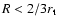 $R<2/3 r_{\rm t}$