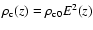 $\rho_{\rm c}(z)=\rho_{\rm c0}
E^2(z)$