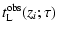 $\displaystyle %
t^{\rm obs}_{\rm L}(z_{i}; \tau)$