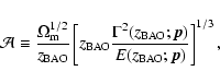 \begin{displaymath}%
{\cal{A}} \equiv \frac{\Omega_{\rm {m}}^{1/2}}{z_{\rm {BAO}...
...m {BAO}};\vec{p})}{{{E}}(z_{\rm {BAO}};\vec{p})}\right]^{1/3},
\end{displaymath}