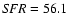 ${\it SFR}=56.1$