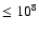 $\le10^8$