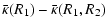 $\displaystyle \bar{\kappa} (R_1) - \bar{\kappa} (R_1, R_2)$