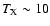 $T_{{\rm X}}\sim10$