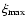 $\xi_{\rm max}$