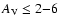 $A_{\rm V} \leq 2{-}6$