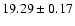 $19.29 \pm 0.17$