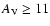 $A_{\rm V} \geq 11$