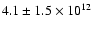 $4.1\pm1.5\times 10^{12}$