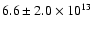 $6.6\pm2.0\times 10^{13}$