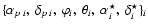 $ \{\alpha_{p\:i},\: \delta_{p\:i}, \:\varphi_i,
\:\theta_i, \:\alpha_i^{\star}, \:\delta_i^{\star} \}_i $