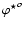 ${\varphi^{\star}}^o$