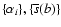 $\{\alpha_i\},\{\overline{s}(b)\}$