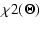 $\displaystyle \chi2(\vec \Theta)$