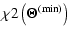 $\displaystyle \chi2\left(\vec\Theta^{{\rm (min)}}\right)$