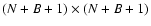 $(N+B+1)\times(N+B+1)$