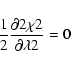 \begin{displaymath}\frac{1}{2}\frac{\partial2\chi2}{\partial\lambda2} = 0
\end{displaymath}