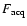 $F_{\rm acq}$