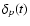 $\delta_{p}(t)$