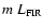 $m~L_{\rm FIR}$